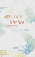 Hearts Amok : A Memoir in Verse 1772141496 Book Cover