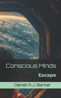 Conscious Minds: Escape B0G4L82ZTX Book Cover