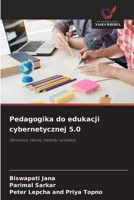 Pedagogika do edukacji cybernetycznej 5.0 (Polish Edition) 6203272027 Book Cover