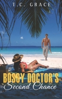 Bossy Doctor's Second Chance: A Billionaire's Enemies to Lovers Romance B0CVV5D79G Book Cover