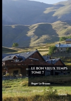 Le bon vieux temps - Tome 7 (French Edition) 2414826258 Book Cover