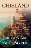 CHISLAND 3 The Dreamland 1736537261 Book Cover