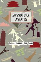 Adventure Awaits Travel Journal For Teens: Paris Italy Themed Vacation Notebook 1077124821 Book Cover