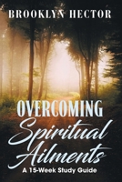 Overcoming Spiritual Ailments B0DY2YR49C Book Cover