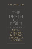 The Death of Porn Study Guide 1433590603 Book Cover