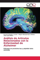 Análisis de Artículos Relacionados con la Enfermedad de Alzheimer (Spanish Edition) 6208828066 Book Cover