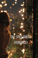 One-shotSmuts (Romance) B0DRZ81X7P Book Cover