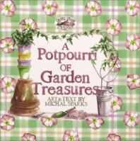 A Potpourri of Garden Treasures 1588600025 Book Cover