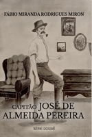 CAPITÃO JOSÉ DE ALMEIDA PEREIRA 6500710835 Book Cover