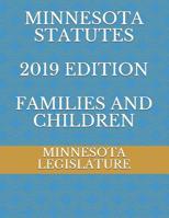 Minnesota Statutes 2019 Edition Families and Children 107126334X Book Cover