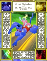 Crystal Christallum and the Alchemist Wars 1300285591 Book Cover