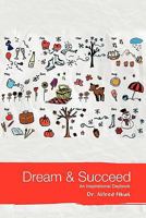Dream and Succeed: An Inspirational Daybook 1456741268 Book Cover