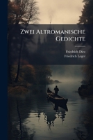 Zwei Altromanische Gedichte Berichtigt Und Erklart 1144171822 Book Cover