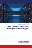 The Theories of Islamic Thought and Ideologies 6200094861 Book Cover
