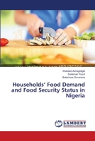 Households' Food Demand and Food Security Status in Nigeria 3659371556 Book Cover