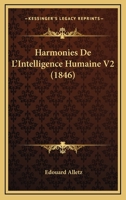 Harmonies De L'Intelligence Humaine V2 (1846) 116119357X Book Cover