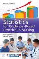 Statistics for Evidence-Based Practice in Nursing 1449686699 Book Cover