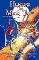 Hunting the Moon Tribe 1936383586 Book Cover
