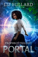Prophecy Trilogy: Portal (Prophecy Series Book 2) B0FRPSGJNL Book Cover