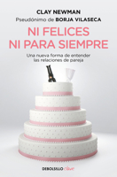 Ni felices ni para siempre / Neither Happy Nor For Forever 8466357424 Book Cover