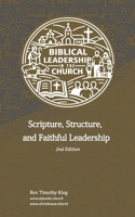 Biblical Leadership in the Church: Scripture, Structure, and Faithful Leadership - 2nd Edition B0GQ4MWFRJ Book Cover