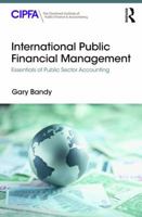 International Public Financial Management: Essentials of Public Sector Accounting 0815356358 Book Cover