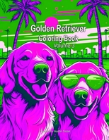 Golden Retriever Coloring Book: Volume 3 B0CQ58QPH3 Book Cover