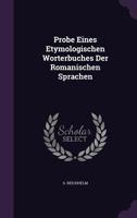 Probe Eines Etymologischen Worterbuches Der Romanischen Sprachen 1274249244 Book Cover