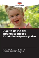 Qualité de vie des enfants souffrant d'anémie drépanocytaire (French Edition) 6208275822 Book Cover