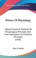 Primer of Physiology 0548667411 Book Cover