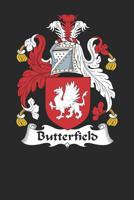 Butterfield: Butterfield Coat of Arms and Family Crest Notebook Journal (6 x 9 - 100 pages) 1081032790 Book Cover