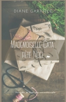 Mademoiselle Cata fête Noël: Nouvelle déjantée pour Noël agité B09JJGS21G Book Cover