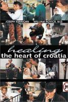 Healing The Heart Of Croatia 0809105012 Book Cover