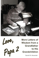 Love, Papa 2: More Letters of Wisdom from a Grandfather to His Grandchildren B0GYBDBRG2 Book Cover