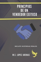 Principios de un vendedor exitoso: historias reales (Spanish Edition) B0FMQ6GT3L Book Cover
