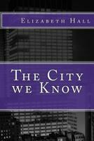 The City We Know 1539034135 Book Cover