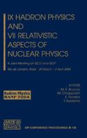 IX Hadron Physics and VII Relativistic Aspects of Nuclear Physics: A Joint Meeting on QCD and QGP (AIP Conference Proceedings) 073540223X Book Cover