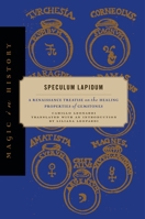 Speculum Lapidum: A Renaissance Treatise on the Healing Properties of Gemstones 0271095393 Book Cover