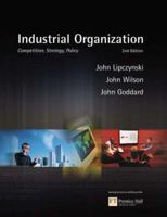 Industrial Organization: Competition, Strategy, Policy 1292121718 Book Cover