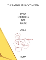 Daily Exercices For Flute Vol.3: ROMA B095GJ5SNK Book Cover