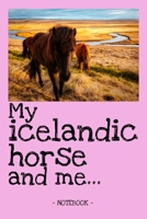 My icelandic horse and me...: notebook horse diary animal riding book draw school gift lined + photo collage 6 x 9 inch 1660855268 Book Cover