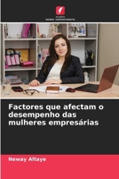 Factores que afectam o desempenho das mulheres empresárias (Portuguese Edition) 6208090040 Book Cover
