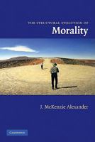 The Structural Evolution of Morality 0521152690 Book Cover
