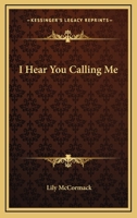 I hear you calling me 1430467029 Book Cover