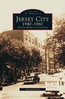 Jersey City 1940-1960: The Dan McNulty Collection 0752409093 Book Cover