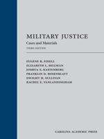 Military Justice (Cases and Materials) 1422498611 Book Cover