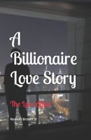 A Billionaire Love Story: The Love Affair B0BSJ9DVCM Book Cover