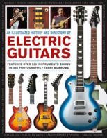 An Illustrated History & Directory of Electric Guitars: Features Over 250 Instruments Shown in 360 Photographs 178019420X Book Cover