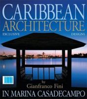 Caribbean Architecture: Exclusive Designs By Gianfranco Fini In Marina Casa De Campo (Spanish Edition) 8887653089 Book Cover