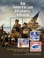An American History Album: The Story of the United States Told Through Stamps 1554073901 Book Cover